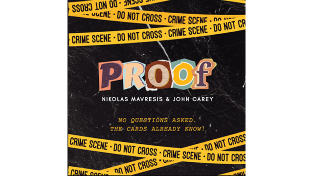 PROOF! by Nikolas Mavresis and John Carey - Card Tricks PROOF! by Nikolas Mavresis and John Carey - Card Tricks