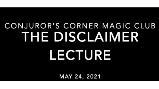 Tom Dobrowolski The Disclaimer Lecture 24 May 2021 - Magic DVDs