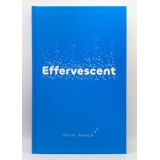 Effervescent by Oliver Meech