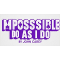Unlimited Sneak Peek ft Impossible Do As I Do by John Carey