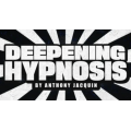 Anthony Jacquin – Deepening Hypnosis Anthony Jacquin – Deepening Hypnosis