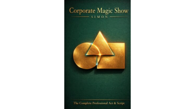 Corporate Magic Show by Simon – A Complete Structured Performance for Real-World Events - 2026