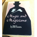 Magic and Magicians by Bill severn
