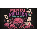 Mental Mullica by Matthew Wright