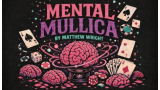Mental Mullica by Matthew Wright