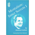 Mentalism – Inner Secrets I by Stanton Carlisle Mentalism – Inner Secrets I by Stanton Carlisle