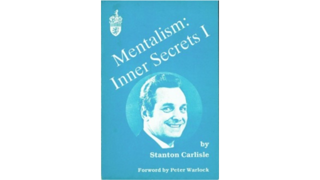 Mentalism – Inner Secrets I by Stanton Carlisle - Magic DVDs