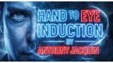 Anthony Jacquin – Hand To Eye Induction