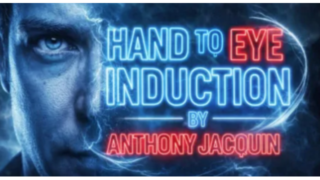 Anthony Jacquin – Hand To Eye Induction - 2026