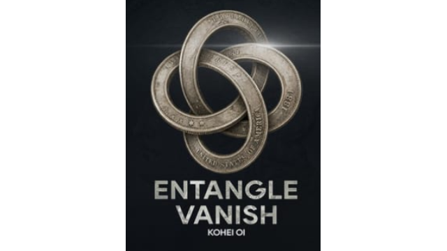 Entangle Vanish by Kohei Oi - Magic DVDs Entangle Vanish by Kohei Oi - Magic DVDs