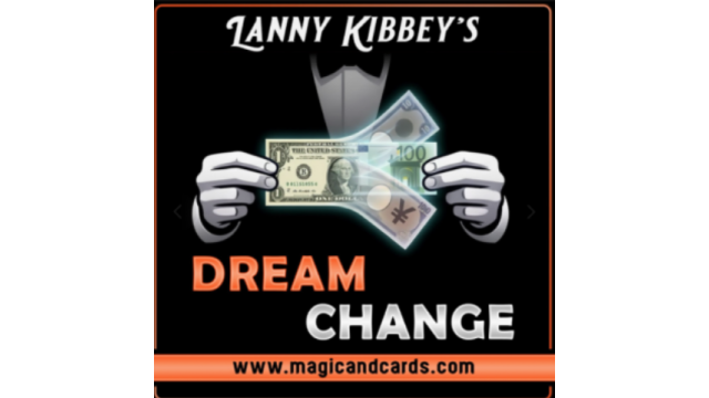 Dream Change by Lanny Kibbey - 2026