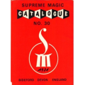 Supreme Magic Catalogue No. 30 Supreme Magic Catalogue No. 30