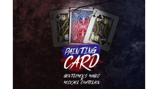 Painting Card by Mickael Chatelain and Gentlemens Magic 2026 - Card Tricks Painting Card by Mickael Chatelain and Gentlemens Magic 2026 - Card Tricks