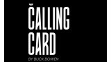 Calling Card by Buck Bowen