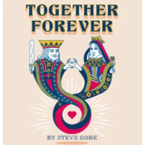 Together Forever by Steve Gore Together Forever by Steve Gore