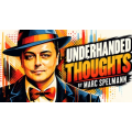 Marc Spelmann - Underhanded Thoughts