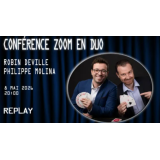 Conference ZOOM en duo avec Robin Deville and Philippe Molina