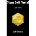 Stone Cold Mental 4 by Jeff Stone