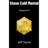 Stone Cold Mental 4 by Jeff Stone Stone Cold Mental 4 by Jeff Stone