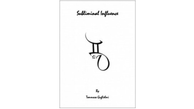 Subliminal Influence by Tommaso Guglielmi - Magic Ebooks