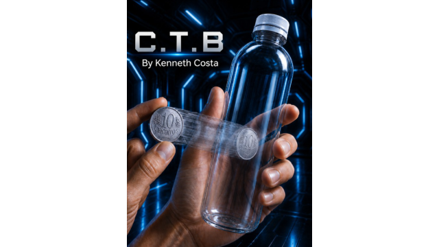 C.T.B. (Coin Through the Bottle) by Kenneth Costa - Money & Coin Tricks C.T.B. (Coin Through the Bottle) by Kenneth Costa - Money & Coin Tricks