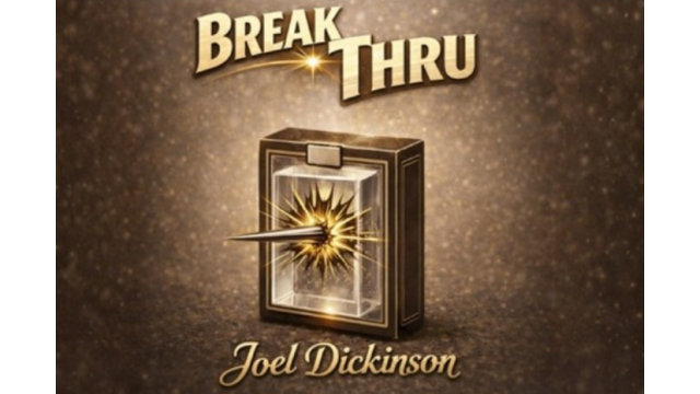 Break Thru by Joel Dickinson - Close-Up Tricks & Street Magic