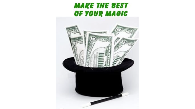 Make the Best of your Magic by John Burton - Magic Ebooks Make the Best of your Magic by John Burton - Magic Ebooks