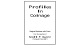 Profiles In Coinage by Scott F Guinn