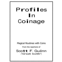 Profiles In Coinage by Scott F Guinn