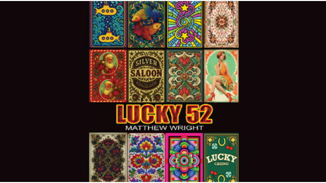 Lucky 52 by Matthew Wright - Card Tricks Lucky 52 by Matthew Wright - Card Tricks