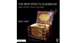 The Prop Effects Guidebook by Eric Hart