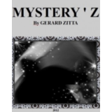 MYSTERY.Z by Gerard Zitta MYSTERY.Z by Gerard Zitta