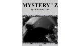 MYSTERY.Z by Gerard Zitta MYSTERY.Z by Gerard Zitta