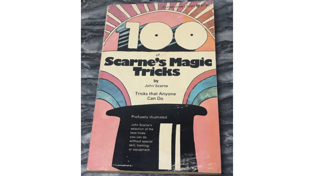 100 Of Scarnes Magic Tricks by John Scarne - 2026 100 Of Scarnes Magic Tricks by John Scarne - 2026