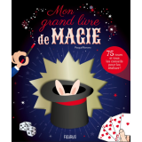 Pasqual Romano – Mon grand livre de magie (French) Pasqual Romano – Mon grand livre de magie (French)