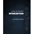 Close-up Thought Interception by Eddie Joseph