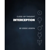 Close-up Thought Interception by Eddie Joseph