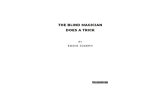 The Blind Magician Does a Trick by Eddie Joseph