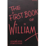 The First Book of William by Billy McComb The First Book of William by Billy McComb