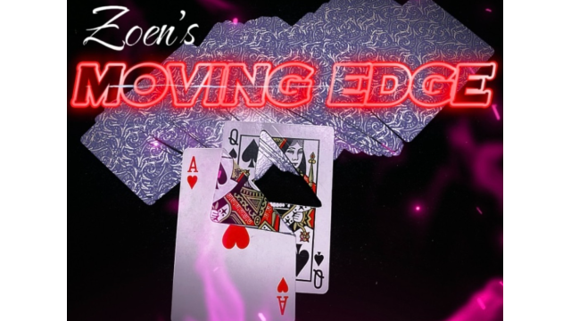 Moving edges by Zoen’s - Card Tricks Moving edges by Zoen’s - Card Tricks