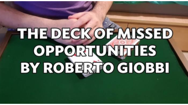 The Deck of Missed Opportunities by Roberto Giobbi - 2026 The Deck of Missed Opportunities by Roberto Giobbi - 2026