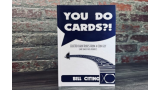 presale price – You Do Cards Selected Card Tricks from a Coin Guy (and Some of his Friends) by Bill Citino