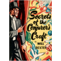 Secrets of the Conjurers Craft by Will Dexter Secrets of the Conjurers Craft by Will Dexter