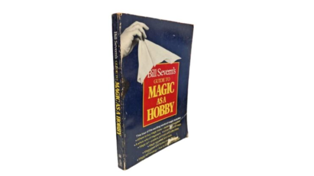 Guide to magic as a hobby by Bill Severn - 2026 Guide to magic as a hobby by Bill Severn - 2026
