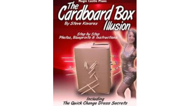 The Cardboard Box Illusion Plans by Steve Kovarez - Magic Ebooks The Cardboard Box Illusion Plans by Steve Kovarez - Magic Ebooks