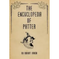 The Encyclopedia of Patter by Robert Orben The Encyclopedia of Patter by Robert Orben