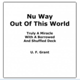 Nu Way Out Of This World by Ulysses Frederick Grant
