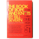 The Book of Rope and Knots by Bill Severn