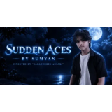 Sudden Aces By Sumyan Sudden Aces By Sumyan