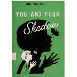 You and Your Shadow by Bill Severn